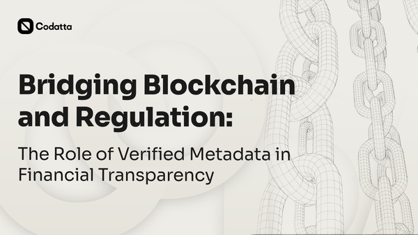 Bridging Blockchain and Regulation: The Role of Verified Metadata in Financial Transparency