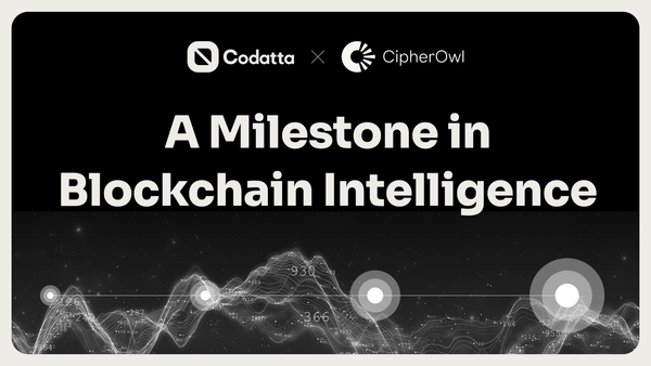 CipherOwl × Codatta: A Milestone in Blockchain Intelligence