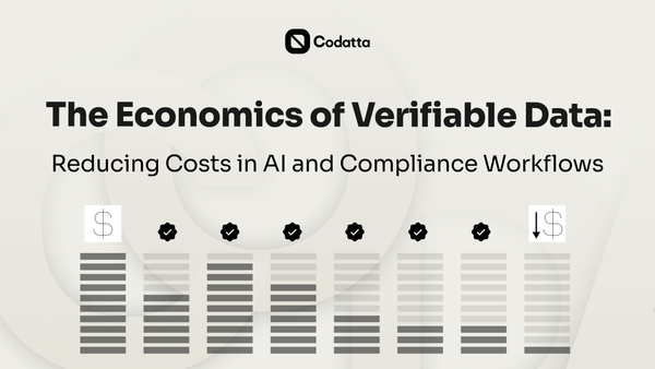 The Economics of Verifiable Data: Reducing Costs in AI and Compliance Workflows