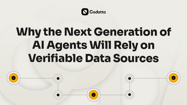 Why the Next Generation of AI Agents Will Rely on Verifiable Data Sources